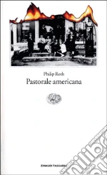 Pastorale americana libro di Roth Philip