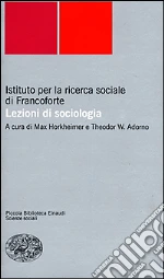Istituto per la ricerca sociale di Francoforte (cur.); Horkheimer M. (cur.); Adorno T. W. (cur.)