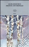 Andante con tenerezza libro di Mancinelli Laura
