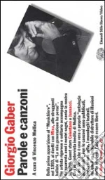 Parole e canzoni. Con videocassetta libro di Gaber Giorgio