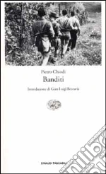 Banditi libro di Chiodi Pietro