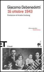 16 ottobre 1943 libro di Debenedetti Giacomo