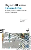 Esercizi di stile. Testo francese a fronte libro di Queneau Raymond