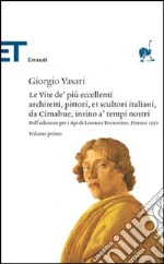 Vasari Giorgio; Bellosi L. (cur.); Rossi A. (cur.)
