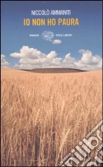 Io non ho paura libro di Ammaniti Niccolò