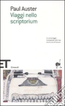 Viaggi nello scriptorium libro di Auster Paul