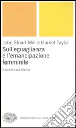 Mill John Stuart; Taylor Harriet; Urbinati N. (cur.)