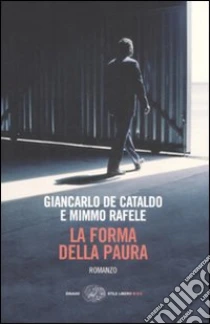 La forma della paura libro di De Cataldo Giancarlo - Rafele Mimmo