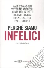 Perchè siamo infelici libro