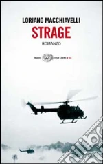 Strage libro di Macchiavelli Loriano