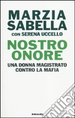 Antimafia. Una storia esemplare libro di Sabella Marzia; Uccello Serena