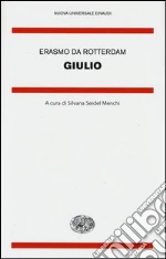 Erasmo da Rotterdam; Seidel Menchi S. (cur.)