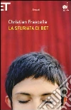 La sfuriata di Bet libro di Frascella Christian