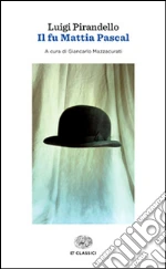 Pirandello Luigi; Mazzacurati G. (cur.)