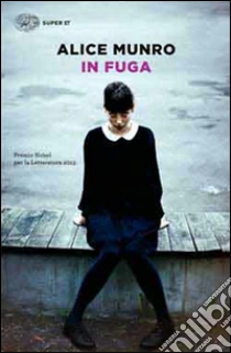 In fuga libro di Munro Alice