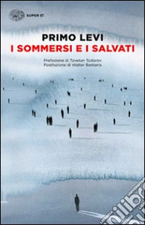 I sommersi e i salvati libro di Levi Primo
