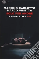 Carlotto Massimo; Videtta Marco