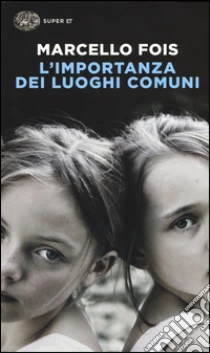 L'importanza dei luoghi comuni libro di Fois Marcello