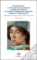 Vasari Giorgio; Bellosi L. (cur.); Rossi A. (cur.)