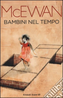 Bambini nel tempo libro di McEwan Ian