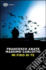 Abate Francesco; Carlotto Massimo