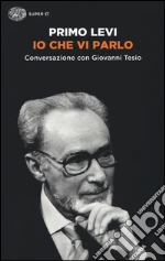 Levi Primo; Tesio Giovanni