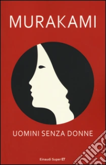 Uomini senza donne libro di Murakami Haruki