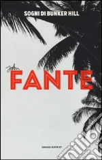 Fante John; Trevi E. (cur.)
