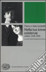 Gobetti Piero; Gobetti Ada; Alessandrone Perona E. (cur.)