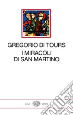 Gregorio di Tours (san); Cantelli Berarducci S. (cur.)