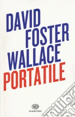 Wallace David Foster; Nadell B. (cur.); Green K. (cur.); Pietsch M. (cur.)