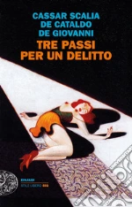 Cassar Scalia Cristina; De Cataldo Giancarlo; De Giovanni Maurizio