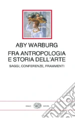 Warburg Aby; Ghelardi M. (cur.)