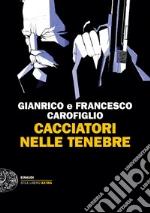 Carofiglio Gianrico; Carofiglio Francesco