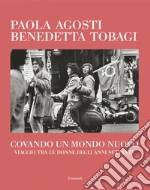 Agosti Paola; Tobagi Benedetta