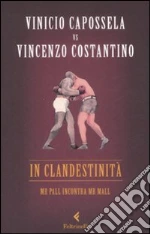 Capossela Vinicio; Costantino Vincenzo