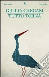 Tutto torna libro di Carcasi Giulia