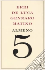 De Luca Erri; Matino Gennaro