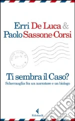 De Luca Erri; Sassone-Corsi Paolo