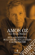 Oz Amos; Hadad Shira