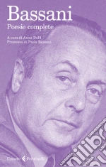 Bassani Giorgio; Dolfi A. (cur.)