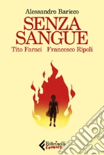 Baricco Alessandro; Faraci Tito; Ripoli Francesco