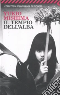 Il Tempio dell'alba libro di Mishima Yukio