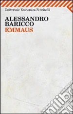 Emmaus libro di Baricco Alessandro