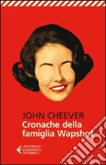 Cronache della famiglia Wapshot libro di Cheever John