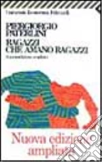 Ragazzi che amano ragazzi libro di Paterlini Piergiorgio