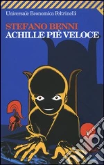 Achille piè veloce libro di Benni Stefano