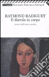 Il Diavolo in corpo libro di Radiguet Raymond