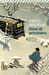Neve di primavera libro di Mishima Yukio