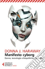 Haraway Donna J.; Borghi L. (cur.)